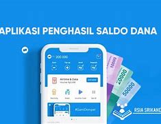 Aplikasi Penghasil Saldo Dana Tercepat 2022 Terbaru Gratis Tanpa Iklan