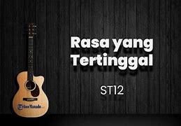 St 12 Rasa Tertinggal Lirik